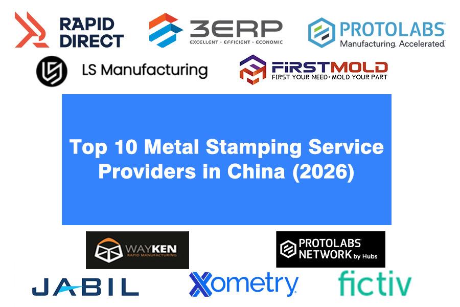 Top 10 Metal Stamping Service Providers in China (2026)